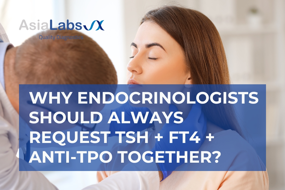 Why Endocrinologists Should Always Request TSH + FT4 + anti-TPO Together