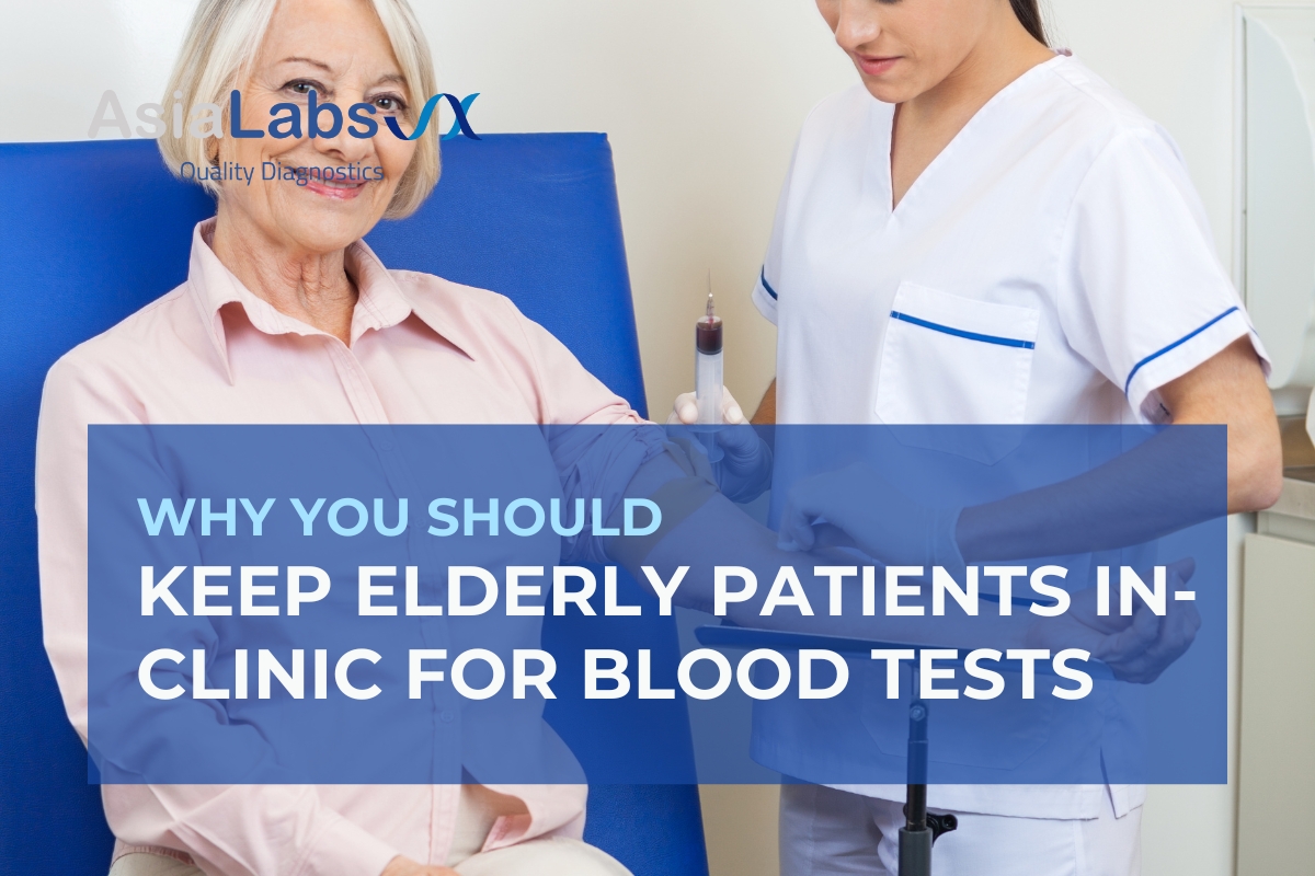 Why You Should Keep Elderly Patients In-Clinic for Blood Tests